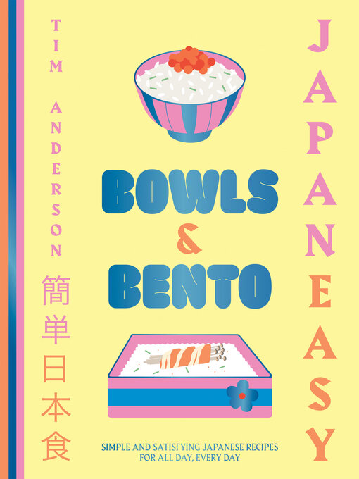 Title details for JapanEasy Bowls & Bento by Tim Anderson - Available
